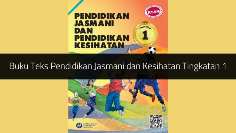 √ Buku Teks Pendidikan Jasmani Dan Kesihatan Tingkatan 1 (PDF)