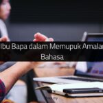 Peranan Ibu Bapa dalam Memupuk Amalan Berbudi Bahasa