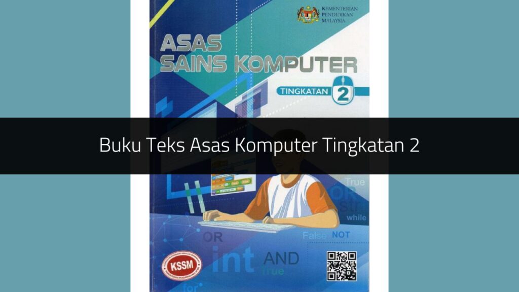 √ Buku Teks Asas Komputer Tingkatan 2 (Download PDF)