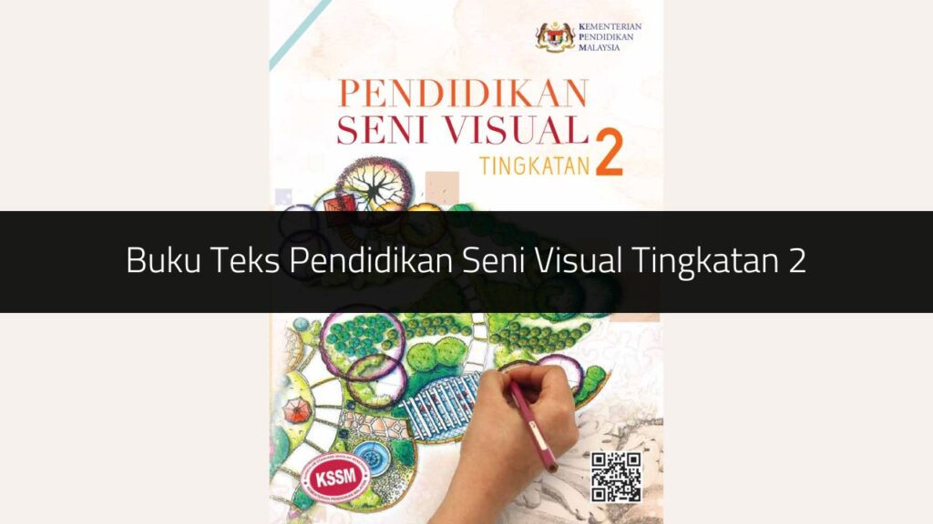 √ Buku Teks Pendidikan Seni Visual Tingkatan 2 (Download PDF)