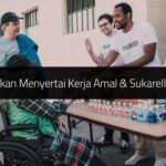 Kebaikan Menyertai Kerja Amal & Sukarellawan