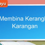 Membina Kerangka Karangan