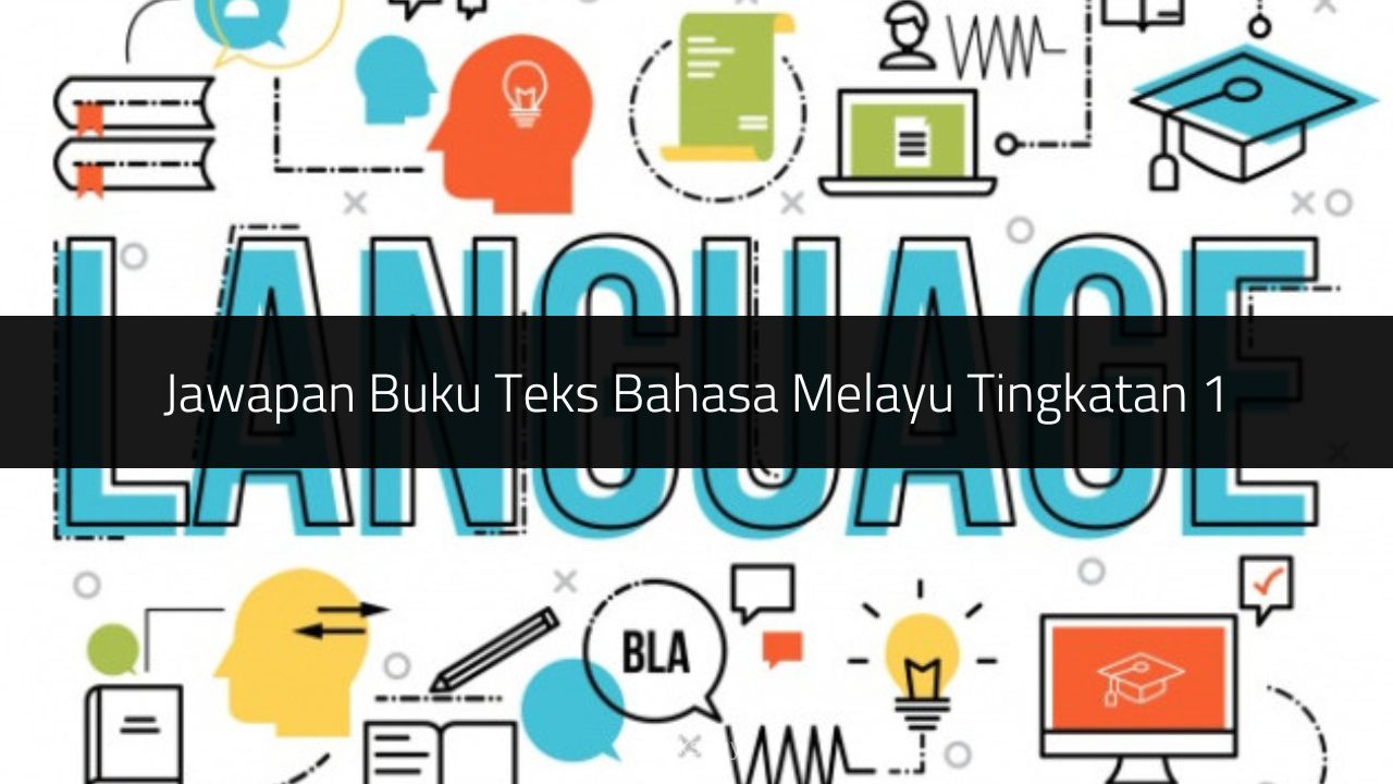 Jawapan Buku Teks Bahasa Melayu Tingkatan 1