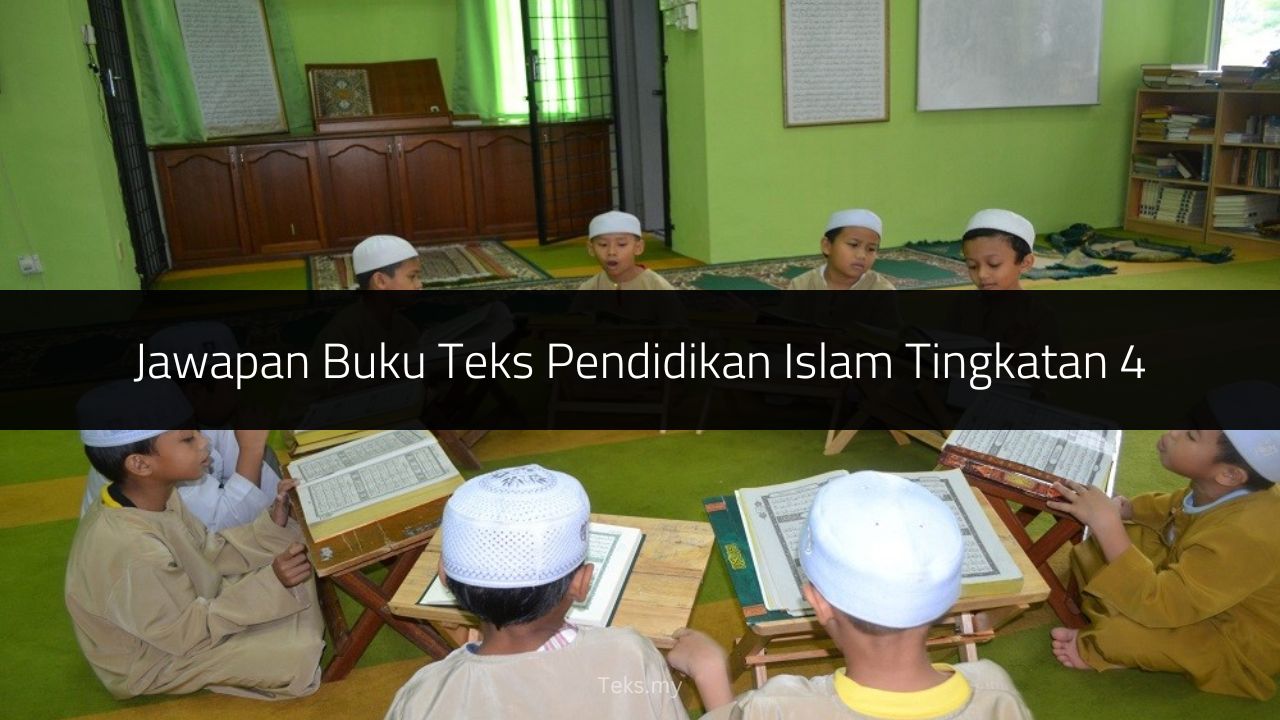 Jawapan Buku Teks Pendidikan Islam Tingkatan 4